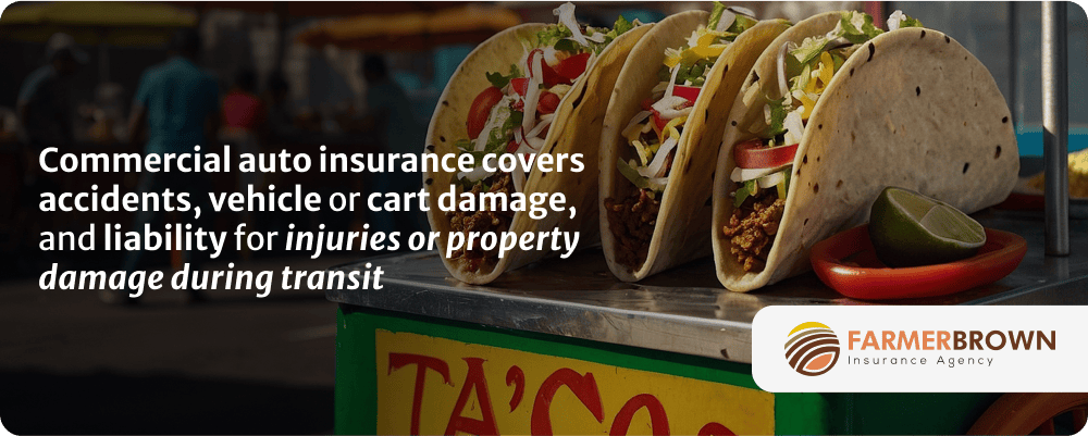 Commercial auto insurance for taco cart