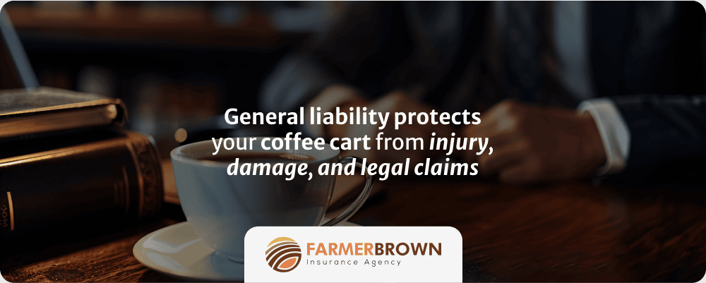 Coffee cart general liability insurance