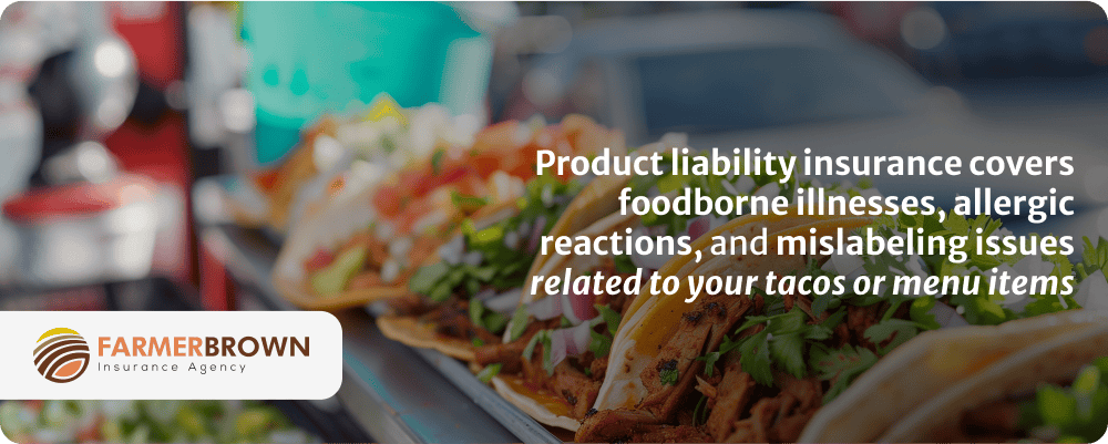 Product liability insurance for taco business