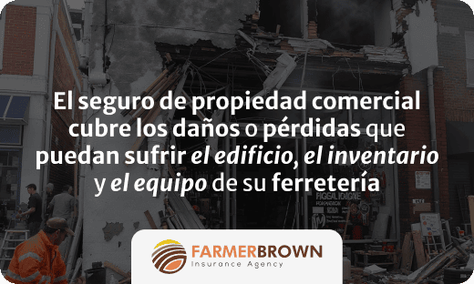 seguro-propiedad-comercial-ferreteria-danos-perdidas-edificio-inventario-equipo