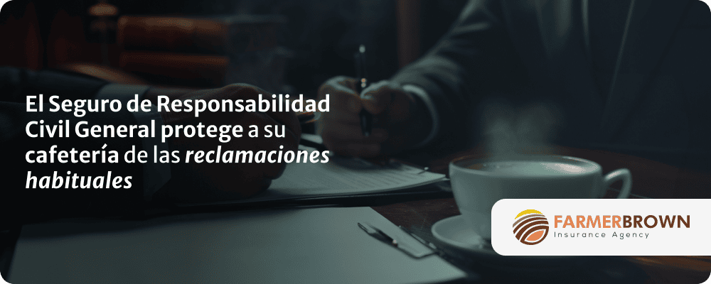 seguro-responsabilidad-civil-general-cafeteria-reclamaciones-habituales