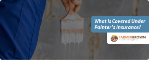 covered under painter's insurance
