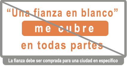 No existe una fianza general que cubra todas las ciudades