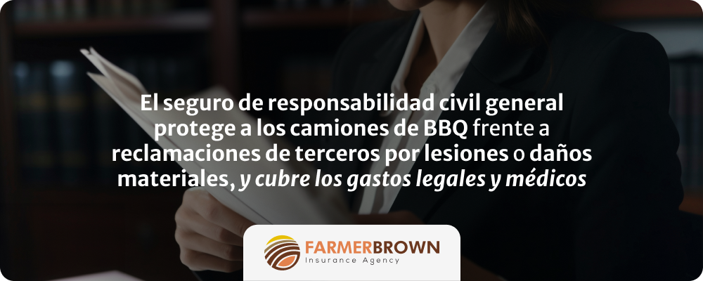 seguro-responsabilidad-civil-camiones-bbq-lesiones-danos-gastos-legales-medicos