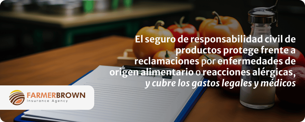 seguro-responsabilidad-civil-productos-enfermedades-alimentarias-reacciones-alergicas-gastos-legales-medicos