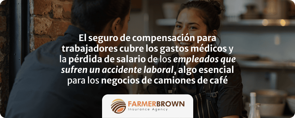 seguro-compensacion-trabajadores-negocios-camiones-cafe-accidentes-gastos-medicos-salario-perdido